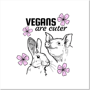 Vegans are cuter Posters and Art